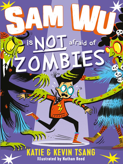 Title details for Sam Wu is Not Afraid of Zombies by Katie Tsang - Available